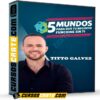 5 Mundos Para que Tu Negocio Funcione Sin Ti de Titto Galvez 5 Mundos Para que Tu Negocio Funcione Sin Ti de Titto Galvez