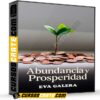 Abundancia y Prosperidad de Eva Galera Abundancia y Prosperidad de Eva Galera