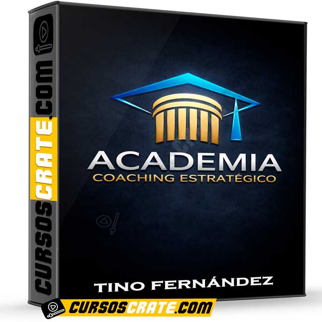 Academia de Coaching Estratégico de Tino Fernández 1 Academia de Coaching Estratégico de Tino Fernández