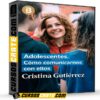 Adolescentes. Cómo comunicarnos con ellos de Cristina Gutiérrez Adolescentes. Cómo comunicarnos con ellos de Cristina Gutiérrez