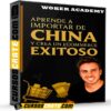 Aprende a Importar de China y Crea un Ecommerce Exitoso de Woker Academy Aprende a Importar de China y Crea un Ecommerce Exitoso de Woker Academy