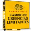 Cambio de Creencias Limitantes de Robert Dilts Cambio de Creencias Limitantes de Robert Dilts