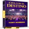 Cita con el destino – Tony Robbins de Tony Robbins Cita con el destino – Tony Robbins de Tony Robbins