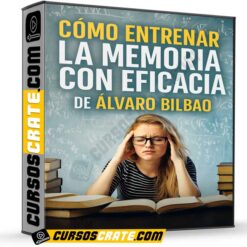 Cómo Entrenar la Memoria con Eficacia de Álvaro Bilbao