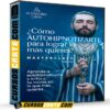 Cómo autohipnotizarte para lograr lo que más quieres de Alejandro Lavin Cómo autohipnotizarte para lograr lo que más quieres de Alejandro Lavin