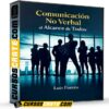 Comunicación No Verbal al Alcance de Todos de Luis Forero Comunicación No Verbal al Alcance de Todos de Luis Forero