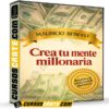 Crea tu Mente Millonaria de Mauricio Benoist Crea tu Mente Millonaria de Mauricio Benoist