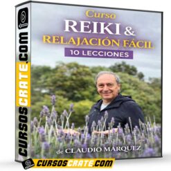 Curso Reiki & Relajación fácil 10 Lecciones de Claudio Márquez