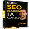 Curso SEO BlackHat IAvanzado de Josma Curso SEO BlackHat IAvanzado de Josma