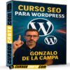 Curso SEO para WordPress de Gonzalo de la Campa Curso SEO para WordPress de Gonzalo de la Campa