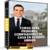 Curso para primeros compradores de casa en Estados Unidos de Marcos Alvarez Curso para primeros compradores de casa en Estados Unidos de Marcos Alvarez