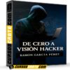 De cero a visión hacker de Ramón García Pérez De cero a visión hacker de Ramón García Pérez
