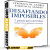 Desafiando Imposibles de Verónica y Florencia Andrés Desafiando Imposibles de Verónica y Florencia Andrés