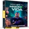 Descubre tu Misión de Vida de Sergio Cánovas Descubre tu Misión de Vida de Sergio Cánovas