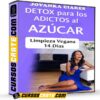 Detox para adictos al azúcar de Jovanka Ciares Detox para adictos al azúcar de Jovanka Ciares