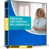 Educar sin gritos ni lágrimas de Ursula Perona Educar sin gritos ni lágrimas de Ursula Perona