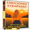 Emociones Atrapadas Certificado de Ana Lloveras Emociones Atrapadas Certificado de Ana Lloveras