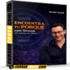 Encuentra tu PORQUÉ de Simón Sinek Encuentra tu PORQUÉ de Simón Sinek