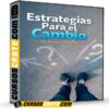 Estrategias Para el Cambio de Alberto Peña Estrategias Para el Cambio de Alberto Peña