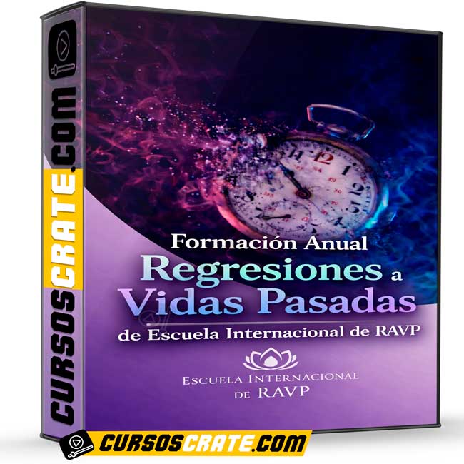 Formación Anual Regresiones a Vida Pasadas de Escuela Internacional de RAVP 1 Formación Anual Regresiones a Vida Pasadas de Escuela Internacional de RAVP