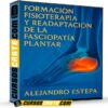 Formación fisioterapia y readaptación de la fasciopatía plantar de Alejandro Estepa Formación fisioterapia y readaptación de la fasciopatía plantar de Alejandro Estepa
