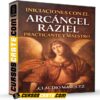 Iniciaciones con el Arcángel Raziel Practicante y Maestro de Claudio Márquez Iniciaciones con el Arcángel Raziel Practicante y Maestro de Claudio Márquez