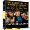 Inteligencia Emocional y su Efecto en tus Destrezas Sociales de David Bejarano Inteligencia Emocional y su Efecto en tus Destrezas Sociales de David Bejarano