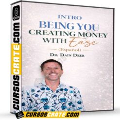 Intro Being You Creating Money With Ease (Español) de Dr Dain Deer