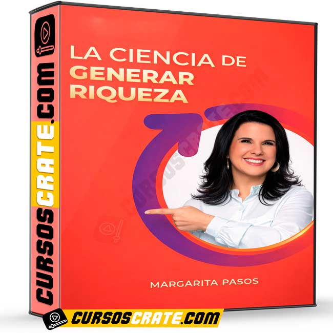 La ciencia de crear riqueza de Margarita Pasos La ciencia de crear riqueza de Margarita Pasos