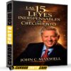 Las 15 leyes indispensables del crecimiento de Jhon C. Maxwell Las 15 leyes indispensables del crecimiento de Jhon C. Maxwell