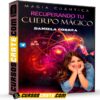 Magia Cuántica Recuperando tu Cuerpo Mágico de Daniela Correa Magia Cuántica Recuperando tu Cuerpo Mágico de Daniela Correa