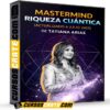 Mastermind Riqueza Cuántica (actualizado a Julio 2025) de Tatiana Arias Mastermind Riqueza Cuántica (actualizado a Julio 2025) de Tatiana Arias