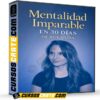 Mentalidad Imparable en 30 Días de Xue Neisa Mentalidad Imparable en 30 Días de Xue Neisa