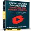 Método Youtube de Pablo Bischmihan Método Youtube de Pablo Bischmihan