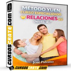 Método Yuen Curso Especializado Relaciones (Nivel 4) de José Palomo