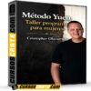 Método Yuen – Taller programa para mujeres de Cristopher Olavarrieta Método Yuen – Taller programa para mujeres de Cristopher Olavarrieta