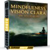 Mindfulness Visión Clara de AnimaEdu Mindfulness Visión Clara de AnimaEdu