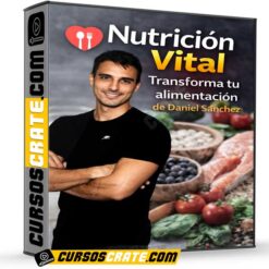 Nutrición Vital – Transforma tu alimentación de Daniel Sánchez