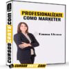 Profesionalízate Como Marketer de Emma Llensa Profesionalízate Como Marketer de Emma Llensa