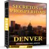Secretos de Prosperidad Denver (CLEAR) de Edmundo Velasco Secretos de Prosperidad Denver (CLEAR) de Edmundo Velasco