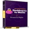 Taller Intensivo Desbloquea Tu Mente de Rosanna Biglia Taller Intensivo Desbloquea Tu Mente de Rosanna Biglia
