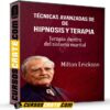 Técnicas Avanzadas de Hipnosis y Terapia de Milton Erickson Técnicas Avanzadas de Hipnosis y Terapia de Milton Erickson