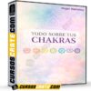 Todo Sobre tus Chakras de Mujer Holística Todo Sobre tus Chakras de Mujer Holística