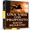 Una Vida con Propósito de David Bejarano Una Vida con Propósito de David Bejarano