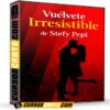 Vuélvete Irresistible de Stefy Pepi Vuélvete Irresistible de Stefy Pepi