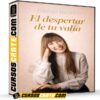 El despertar de tu valía de Gabriela Fernández El despertar de tu valía de Gabriela Fernández