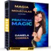 Magia con moléculas edición Practical Magic de Daniela Correa Magia con moléculas edición Practical Magic de Daniela Correa