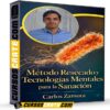 Método Resecado y Tecnologías Mentales para la Sanación de Carlos Zamora Método Resecado y Tecnologías Mentales para la Sanación de Carlos Zamora