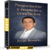 Negociación y manejo de conflictos de Jorge Rosario Negociación y manejo de conflictos de Jorge Rosario
