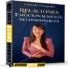 Relaciones emocionalmente no disponibles de Gabriela Fernandez Relaciones emocionalmente no disponibles de Gabriela Fernandez